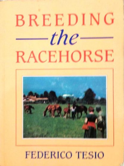 breeding-the-racehourse-by-federico tesio