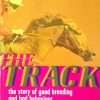 the-track-the story-of-good-bredding-and-bad-behaviour