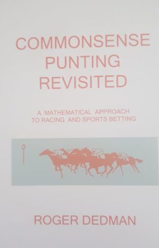 commonsense-punting-revisited-a-mathematical-approach-to racing-and-sports-betting-by-roger-dedman-cover