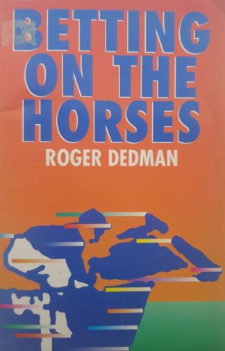 betting-on-the-horses-by-roger-dedman